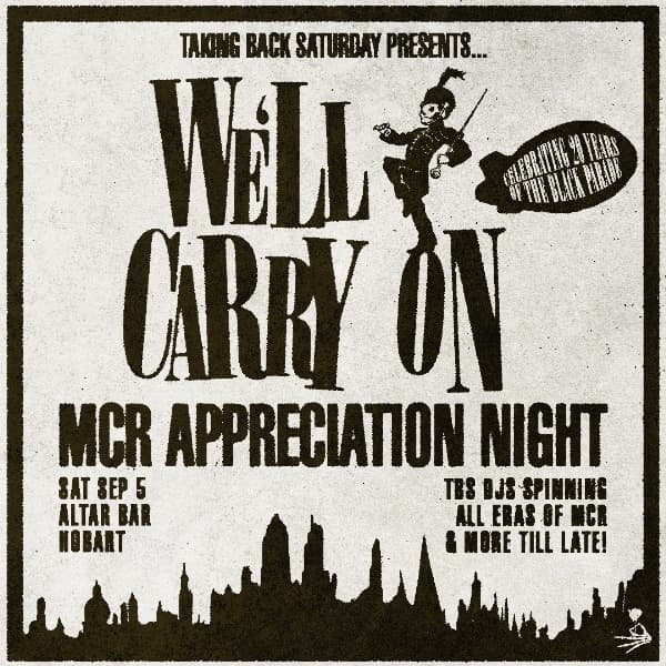 We’ll Carry On: MCR Appreciation Night - Hobart
