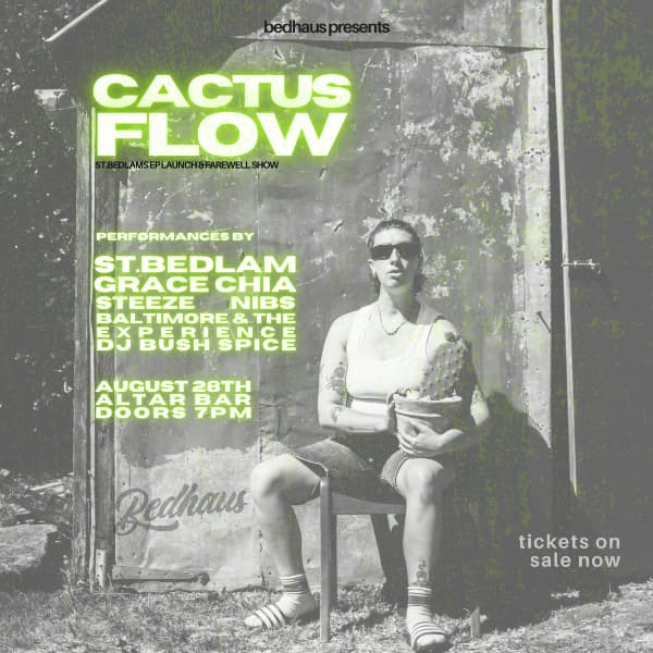 St.Bedlam - Cactus Flow EP Launch